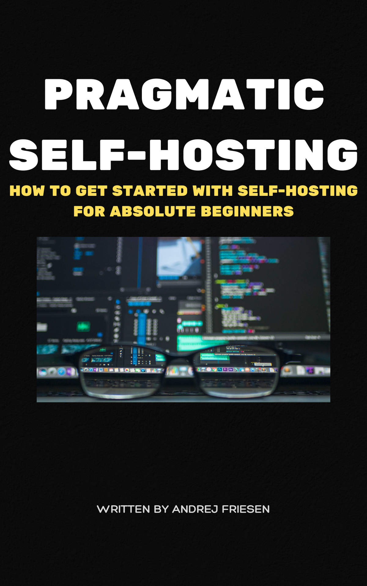 Sign up for my book: Pragmatic Self-Hosted